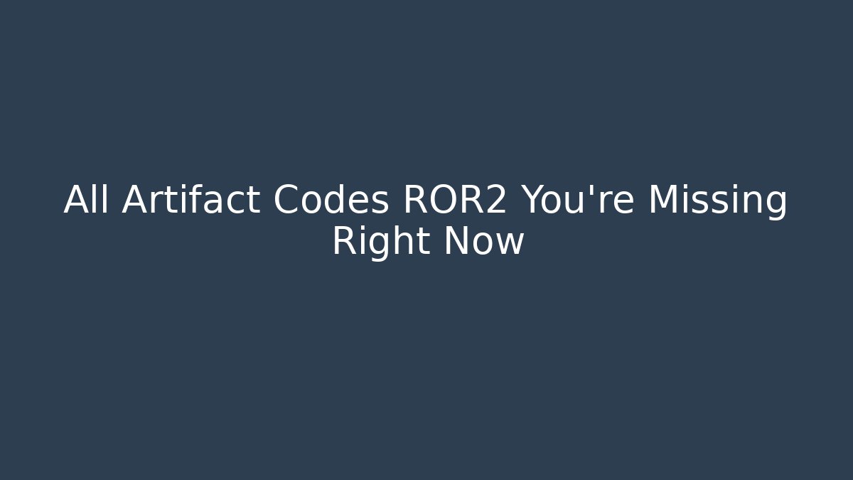 All Artifact Codes ROR2 You’re Missing Right Now