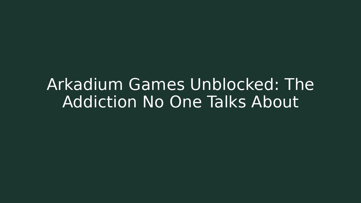 Arkadium Games Unblocked: The Addiction No One Talks About