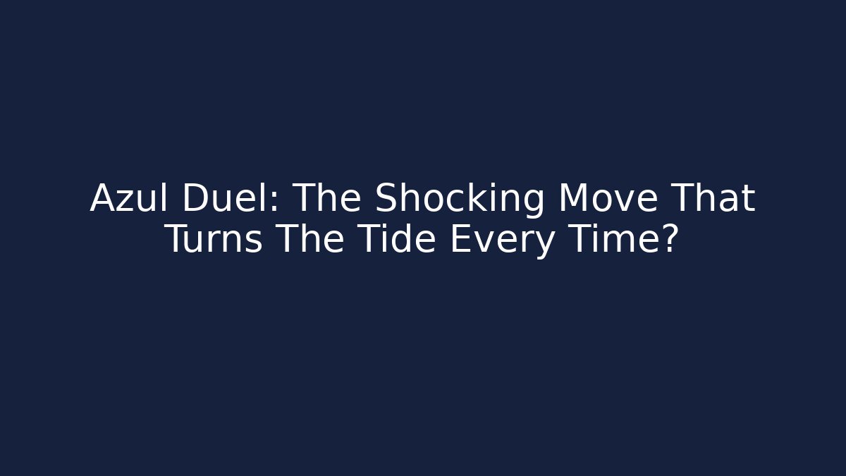 Azul Duel: The Shocking Move That Turns The Tide Every Time?