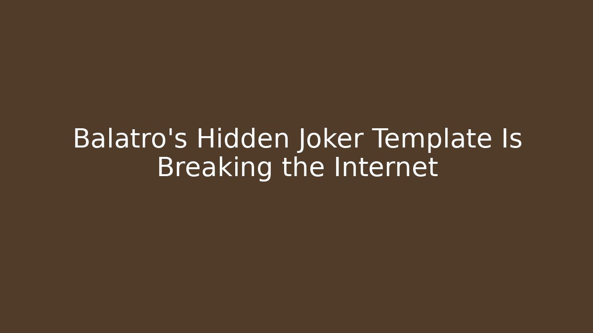 Balatro's Hidden Joker Template Is Breaking the Internet