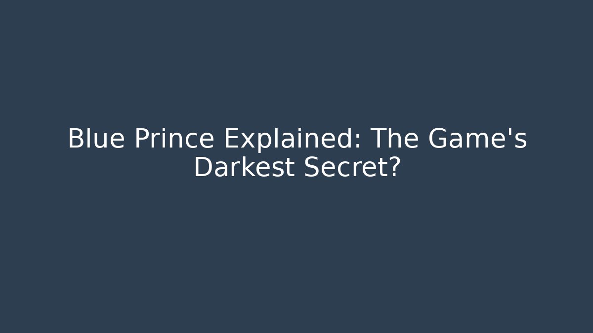 Blue Prince Explained: The Game's Darkest Secret?