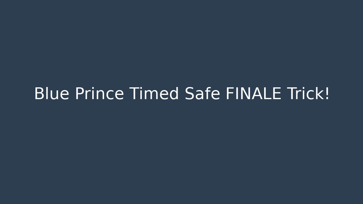 Blue Prince Timed Safe FINALE Trick!
