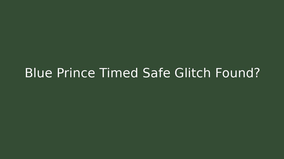 Blue Prince Timed Safe Glitch Found?