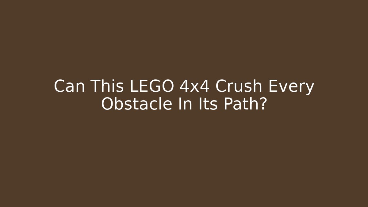 Can This LEGO 4x4 Crush Every Obstacle In Its Path?