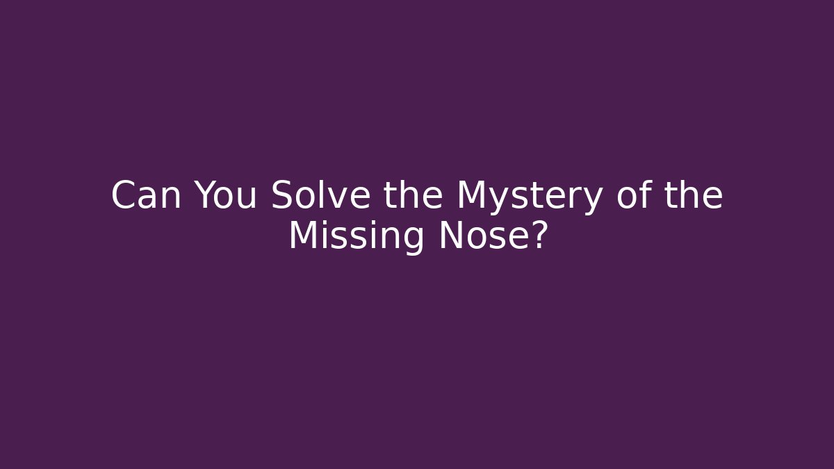 Can You Solve the Mystery of the Missing Nose? - Sports History Weekly