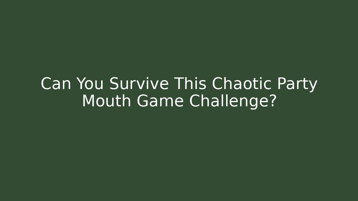 Can You Survive This Chaotic Party Mouth Game Challenge? - Sports History Weekly