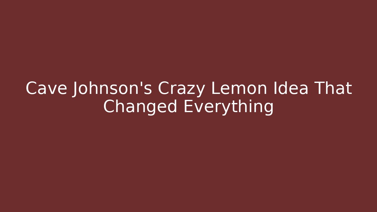 Cave Johnson's Crazy Lemon Idea That Changed Everything