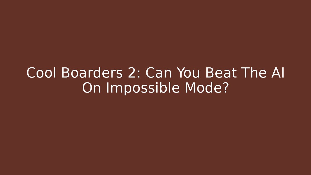 Cool Boarders 2: Can You Beat The AI On Impossible Mode?