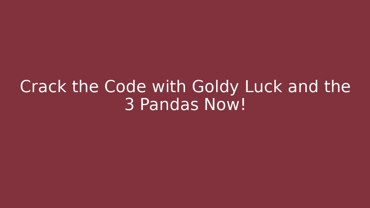Crack the Code with Goldy Luck and the 3 Pandas Now! - Sports History Weekly