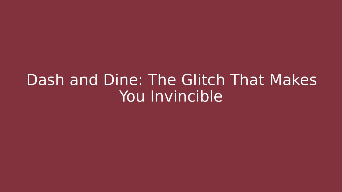 Dash and Dine: The Glitch That Makes You Invincible - Sports History Weekly