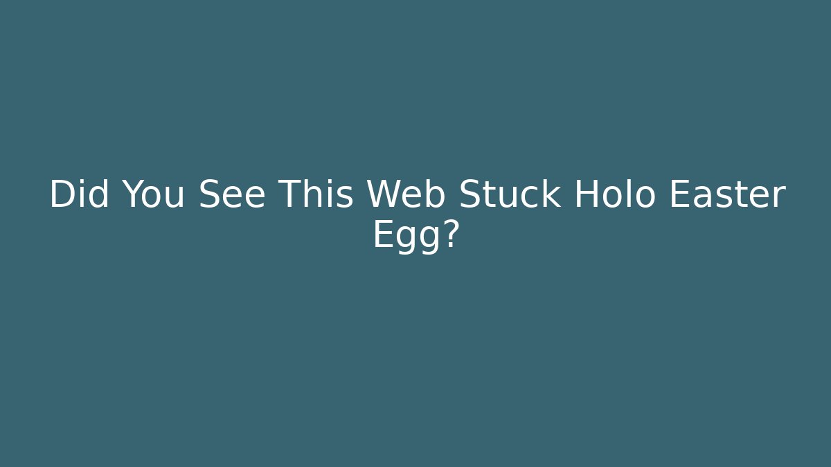 Did You See This Web Stuck Holo Easter Egg? - Sports History Weekly