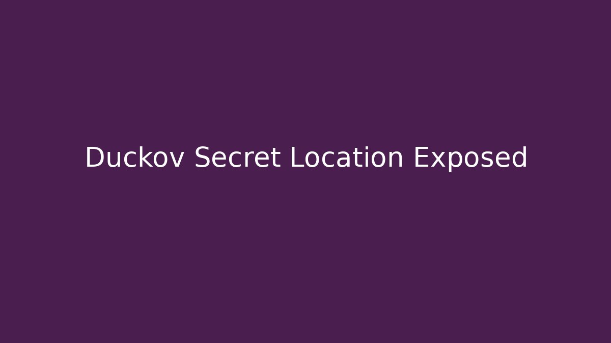 Duckov Secret Location Exposed