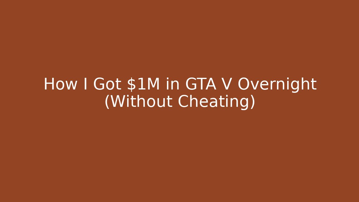 How I Got $1M in GTA V Overnight (Without Cheating) - Sports History Weekly