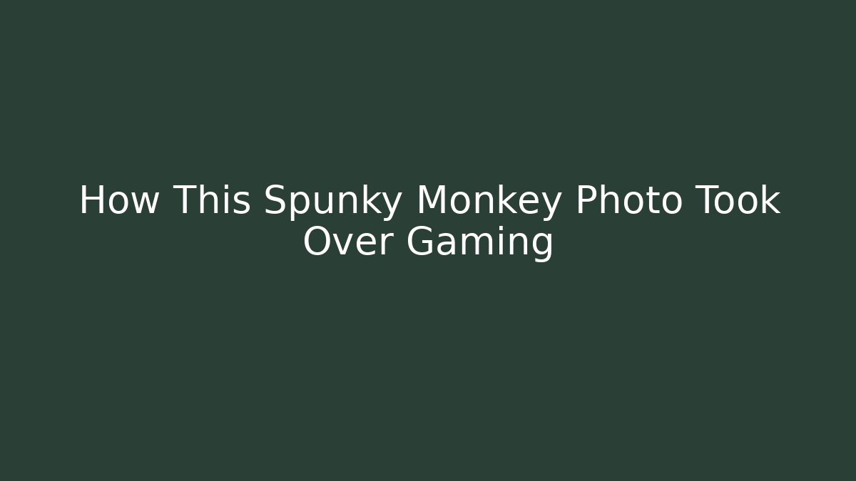 How This Spunky Monkey Photo Took Over Gaming