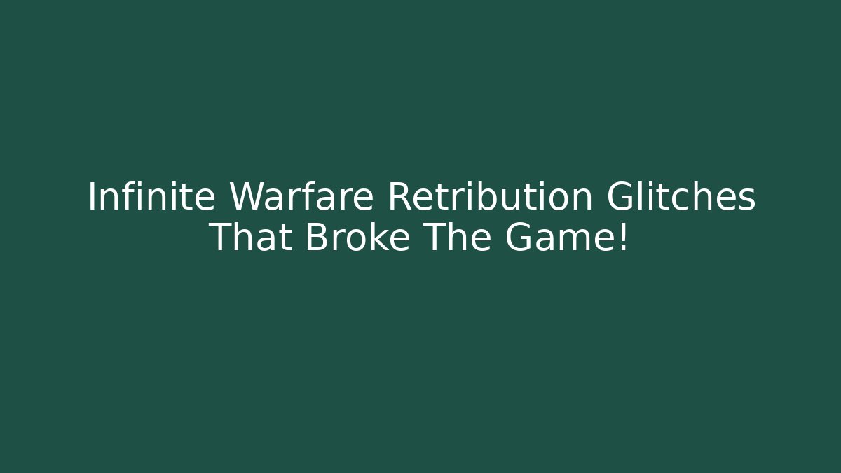 Infinite Warfare Retribution Glitches That Broke The Game!