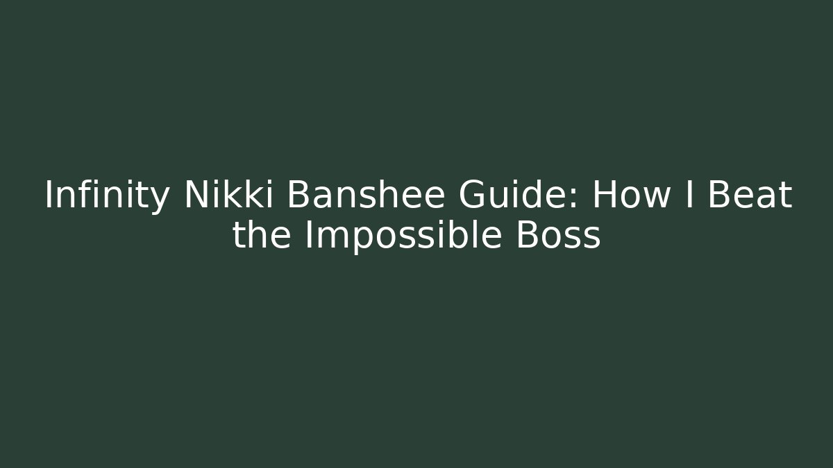 Infinity Nikki Banshee Guide: How I Beat the Impossible Boss - Sports History Weekly