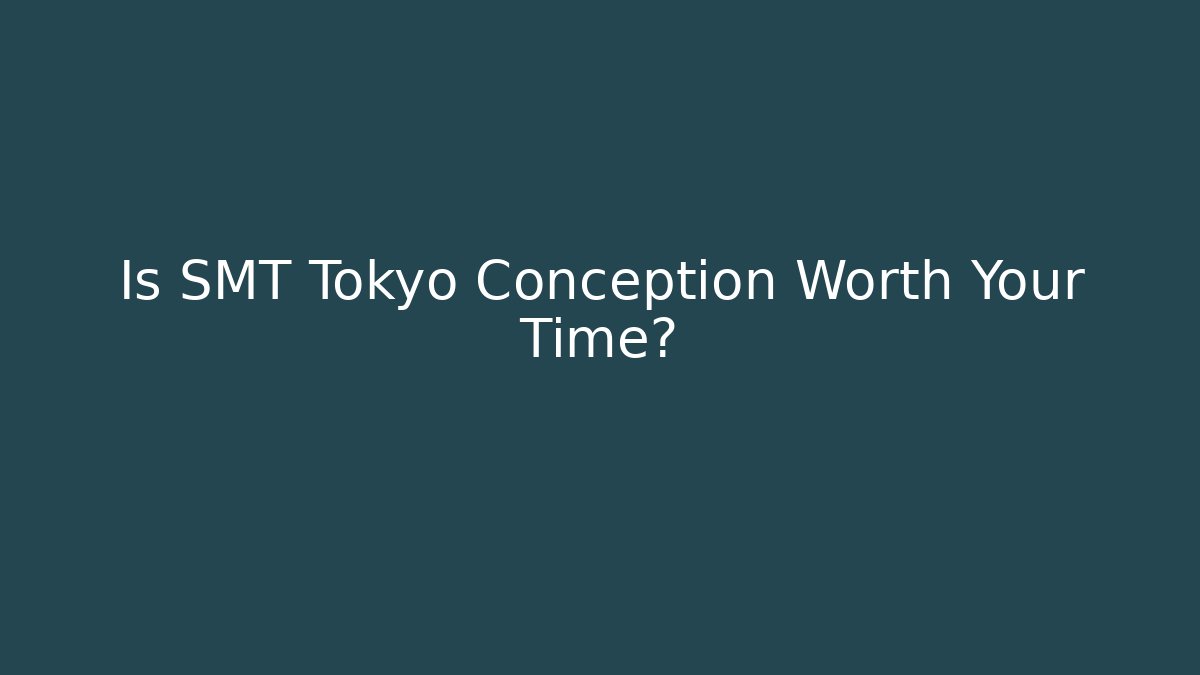 Is SMT Tokyo Conception Worth Your Time?