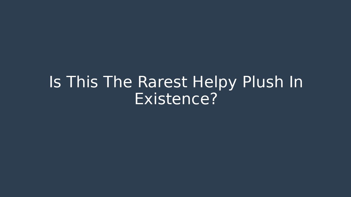 Is This The Rarest Helpy Plush In Existence? - Sports History Weekly