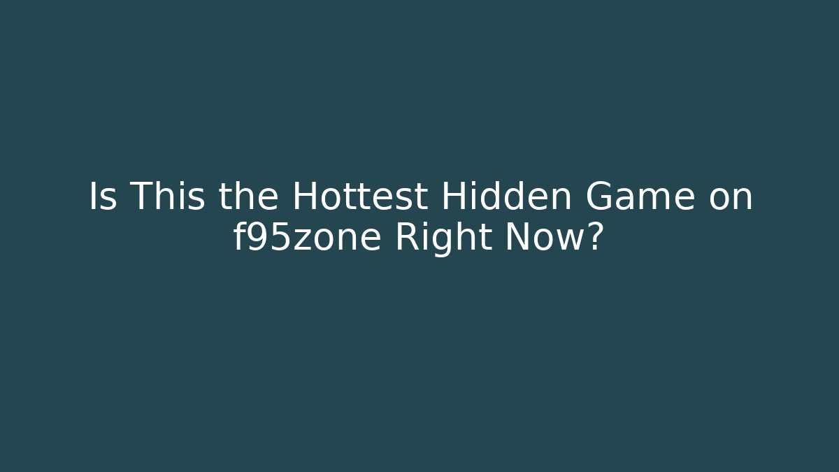 Is This the Hottest Hidden Game on f95zone Right Now?