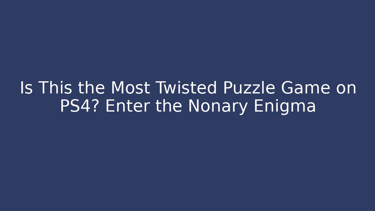 Is This the Most Twisted Puzzle Game on PS4? Enter the Nonary Enigma