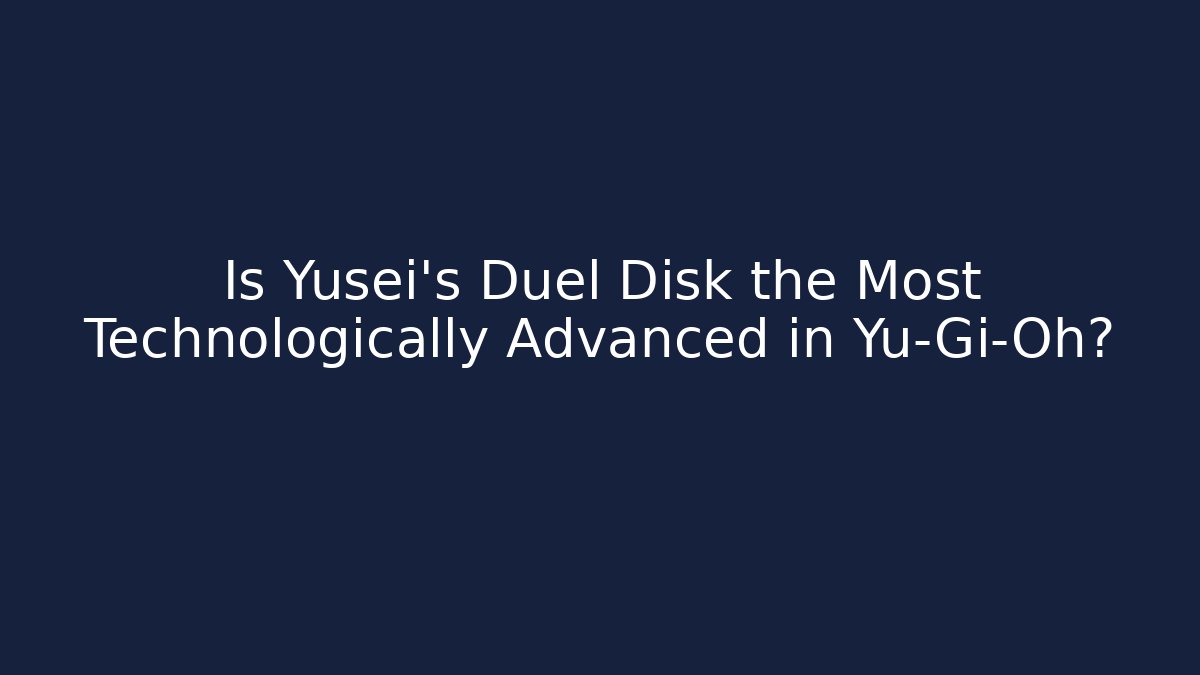 Is Yusei's Duel Disk the Most Technologically Advanced in Yu-Gi-Oh? - Sports History Weekly