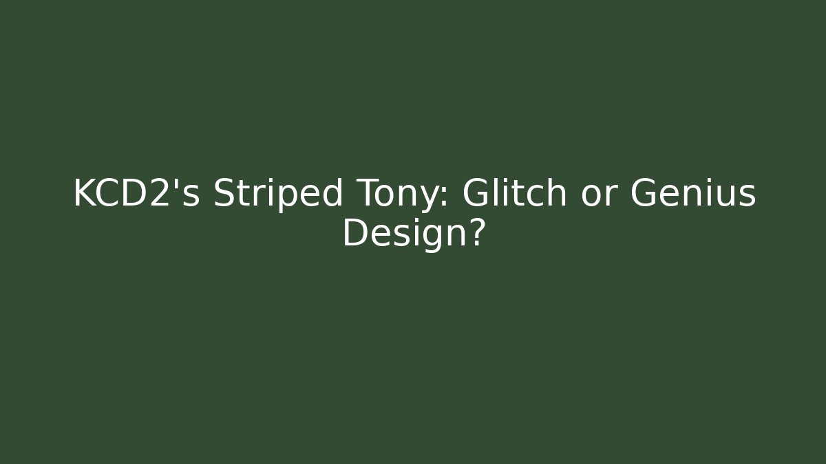 KCD2's Striped Tony: Glitch or Genius Design?