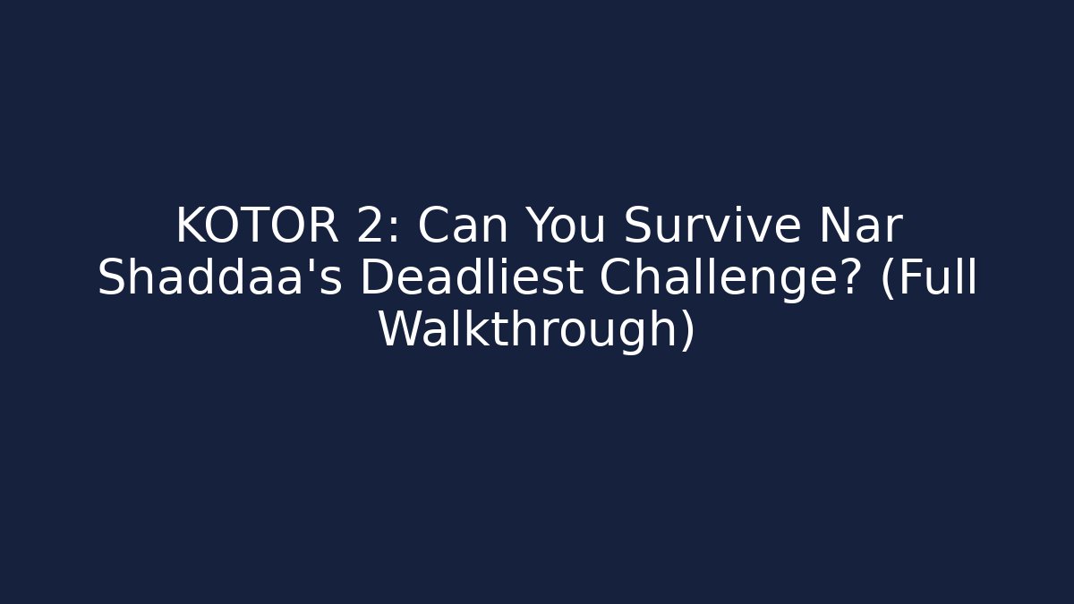 KOTOR 2: Can You Survive Nar Shaddaa's Deadliest Challenge? (Full Walkthrough)