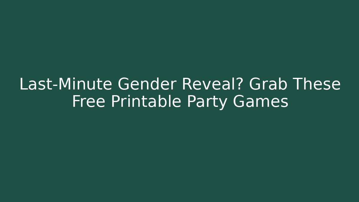 Last-Minute Gender Reveal? Grab These Free Printable Party Games