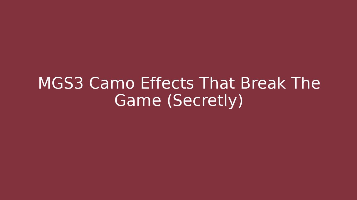 MGS3 Camo Effects That Break The Game (Secretly)