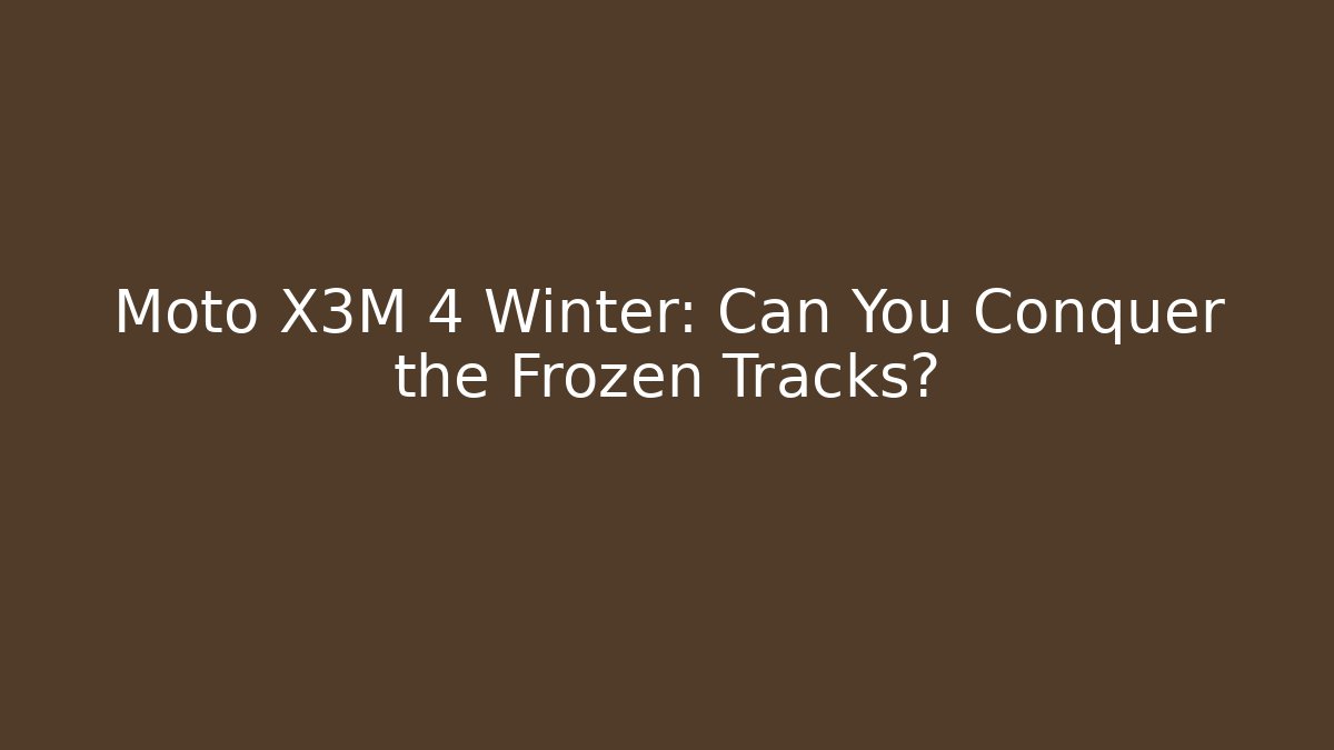 Moto X3M 4 Winter: Can You Conquer the Frozen Tracks?