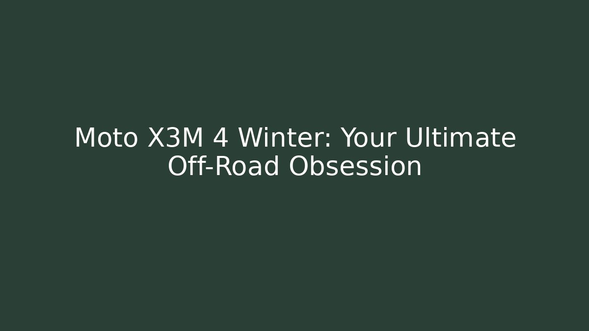 Moto X3M 4 Winter: Your Ultimate Off-Road Obsession
