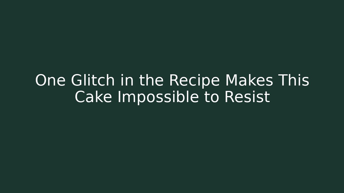 One Glitch in the Recipe Makes This Cake Impossible to Resist - Sports History Weekly