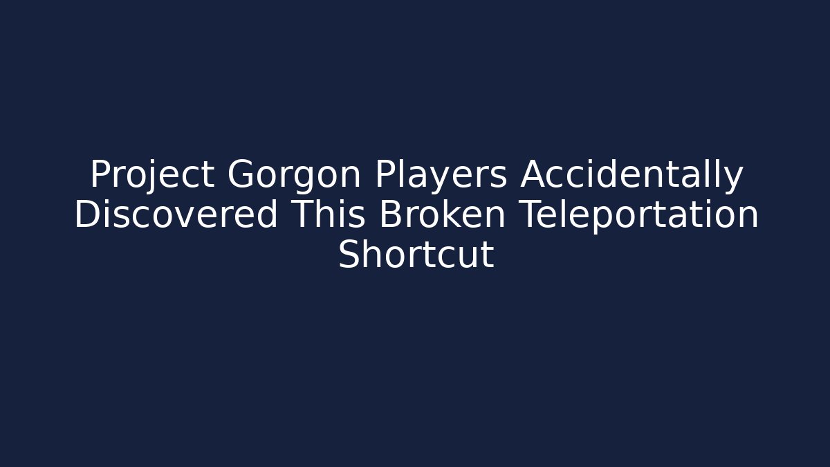 Project Gorgon Players Accidentally Discovered This Broken Teleportation Shortcut