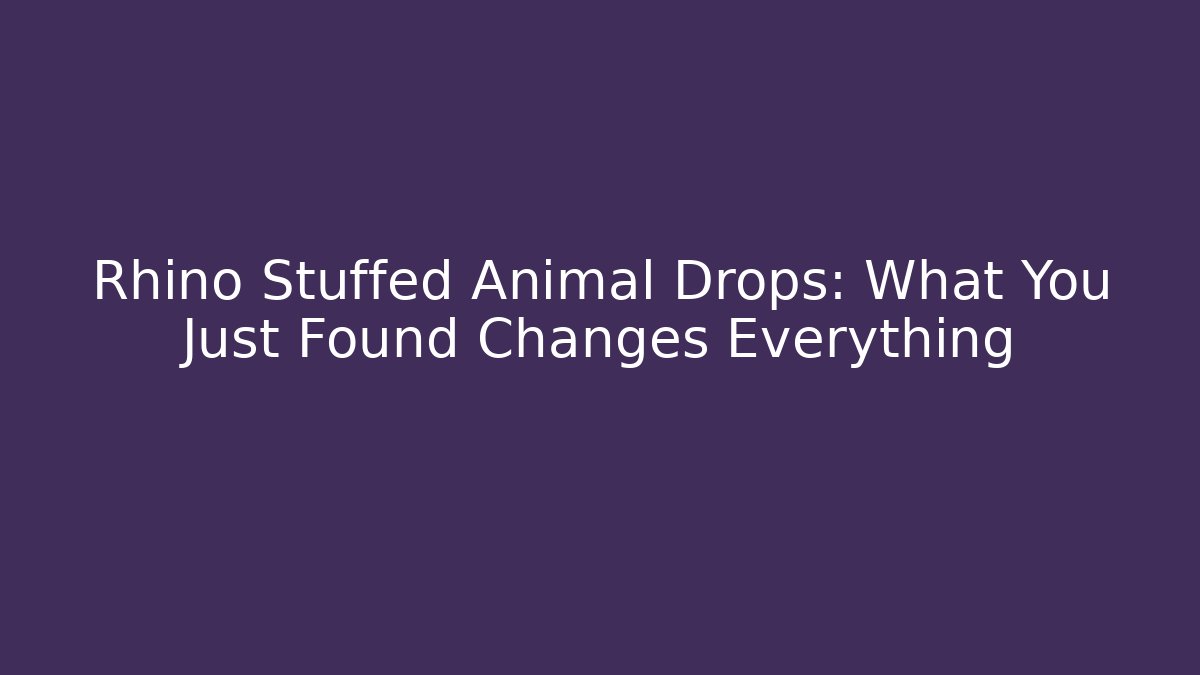 Rhino Stuffed Animal Drops: What You Just Found Changes Everything - Sports History Weekly
