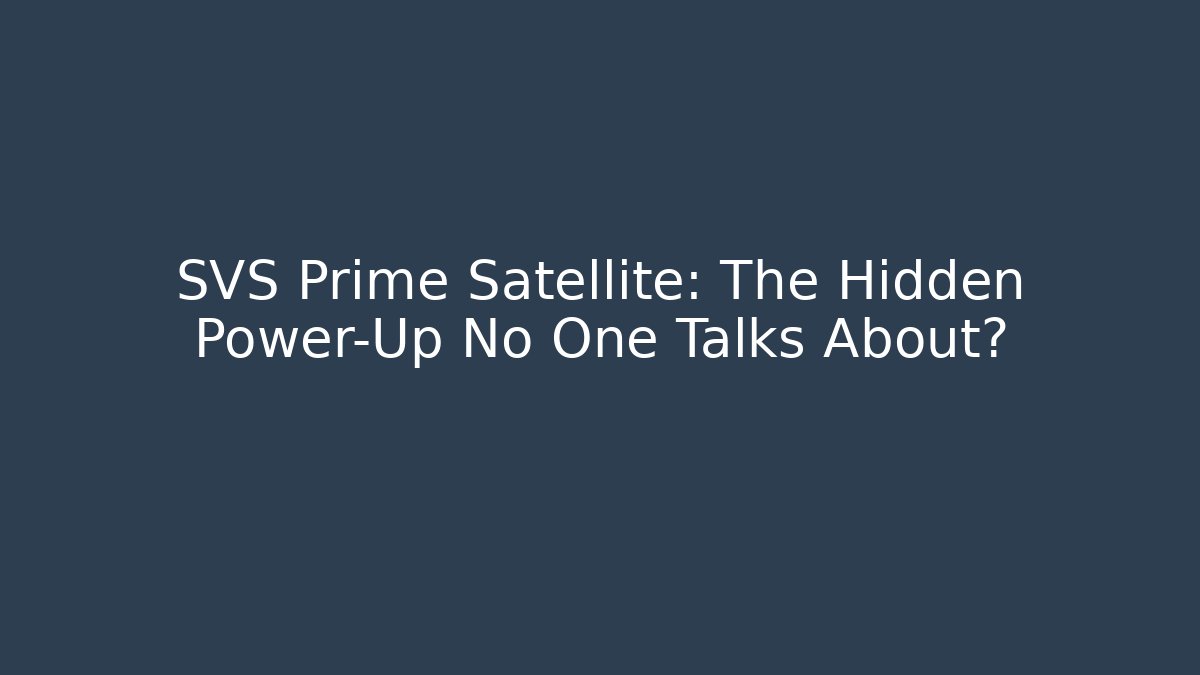 SVS Prime Satellite: The Hidden Power-Up No One Talks About? - Sports History Weekly