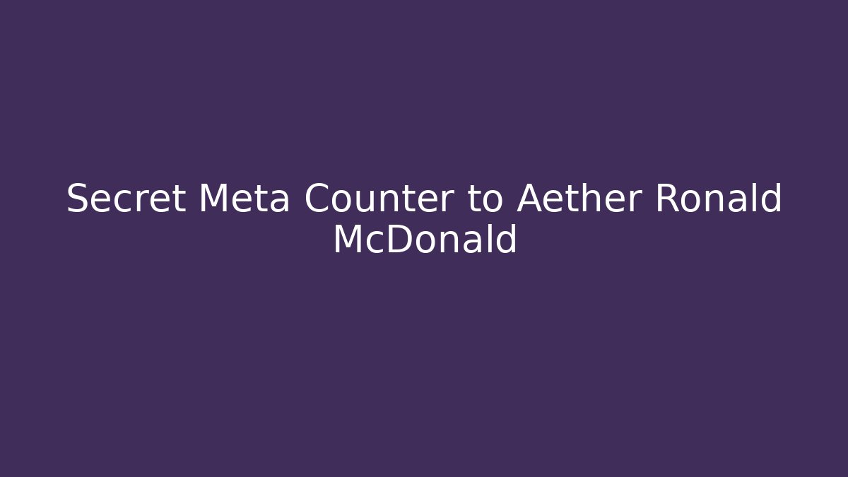 Secret Meta Counter to Aether Ronald McDonald