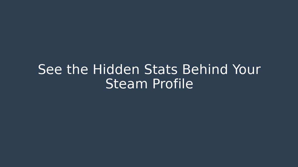 See the Hidden Stats Behind Your Steam Profile - Sports History Weekly
