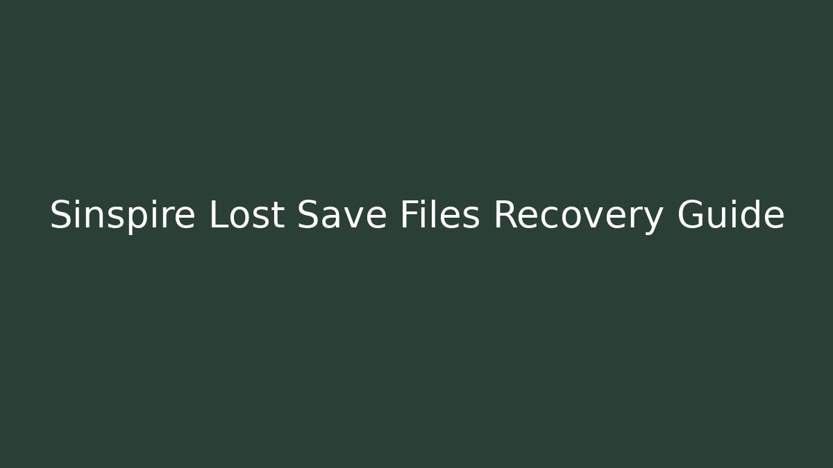 Sinspire Lost Save Files Recovery Guide