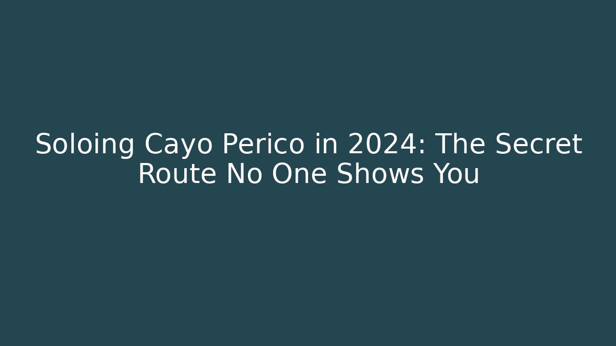 Soloing Cayo Perico in 2024: The Secret Route No One Shows You