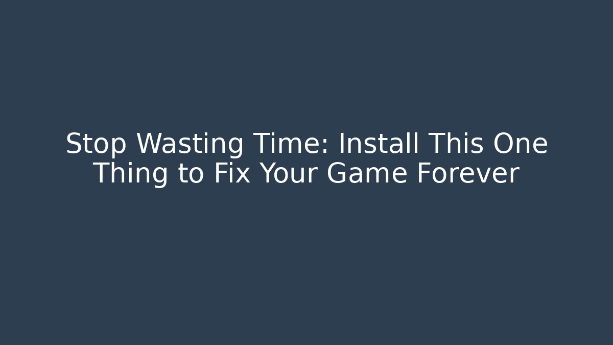Stop Wasting Time: Install This One Thing to Fix Your Game Forever - Sports History Weekly