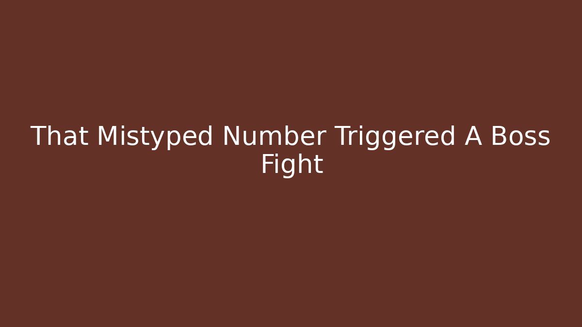 That Mistyped Number Triggered A Boss Fight - Sports History Weekly
