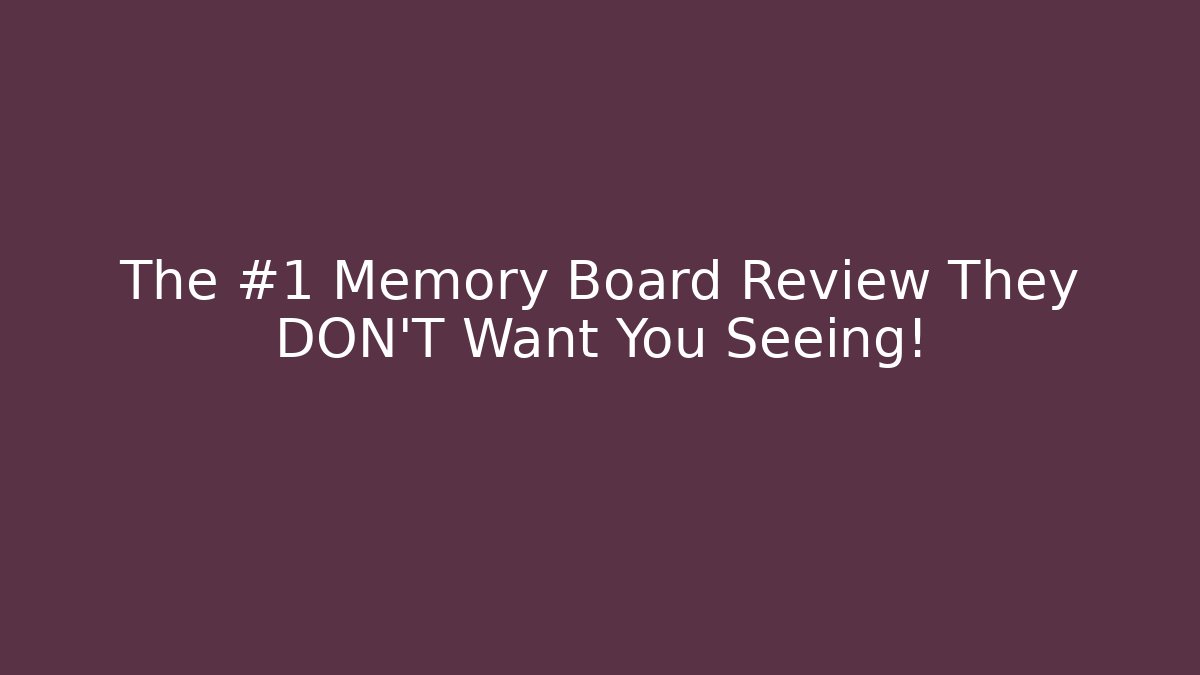The #1 Memory Board Review They DON'T Want You Seeing!