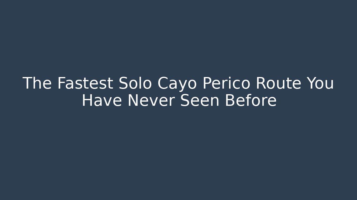 The Fastest Solo Cayo Perico Route You Have Never Seen Before
