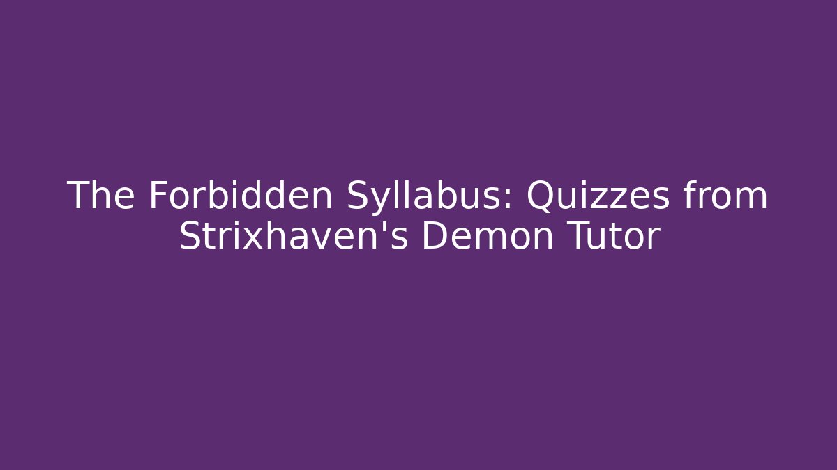 The Forbidden Syllabus: Quizzes from Strixhaven's Demon Tutor - Sports History Weekly
