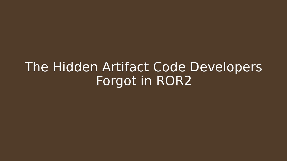 The Hidden Artifact Code Developers Forgot in ROR2