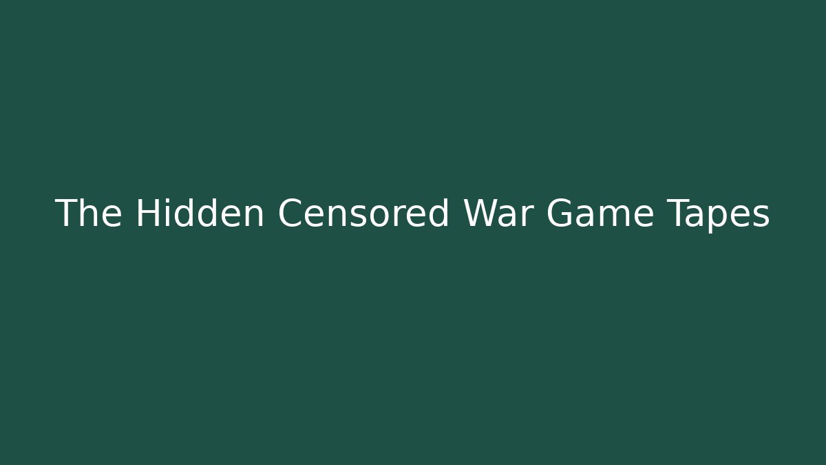 The Hidden Censored War Game Tapes - Sports History Weekly