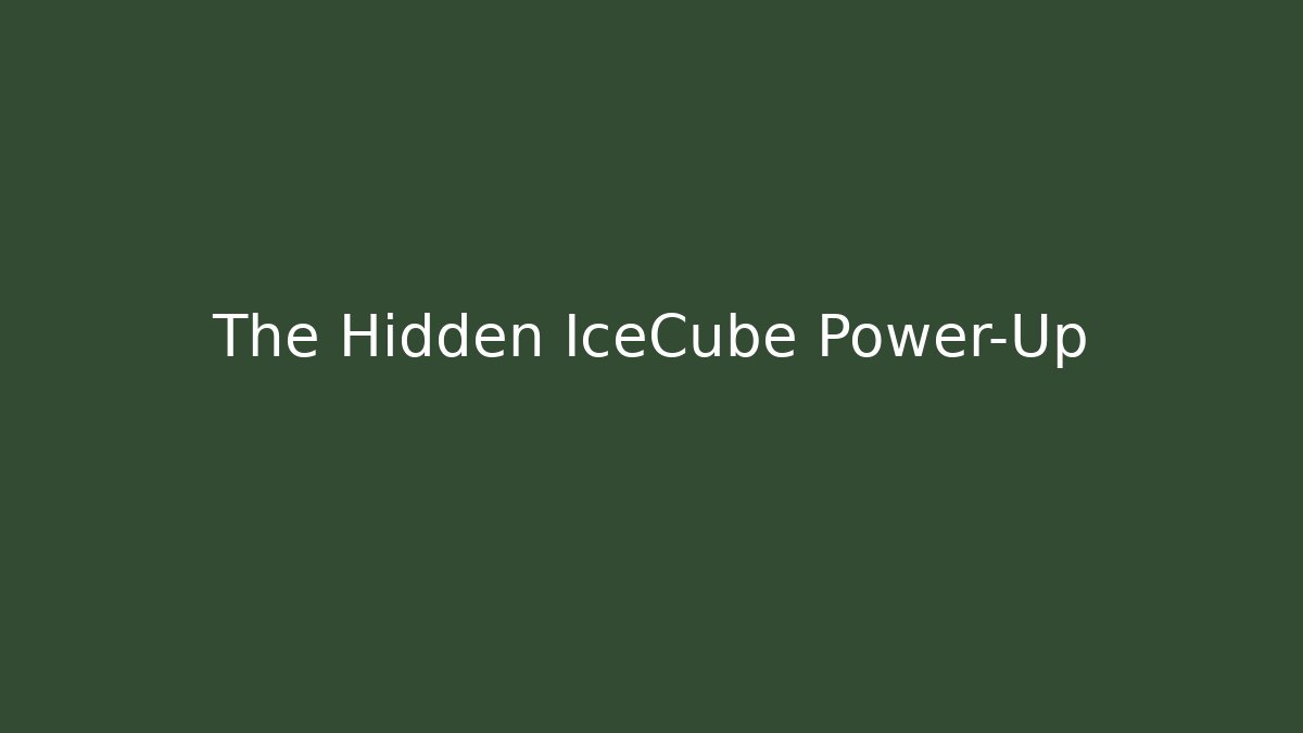 The Hidden IceCube Power-Up