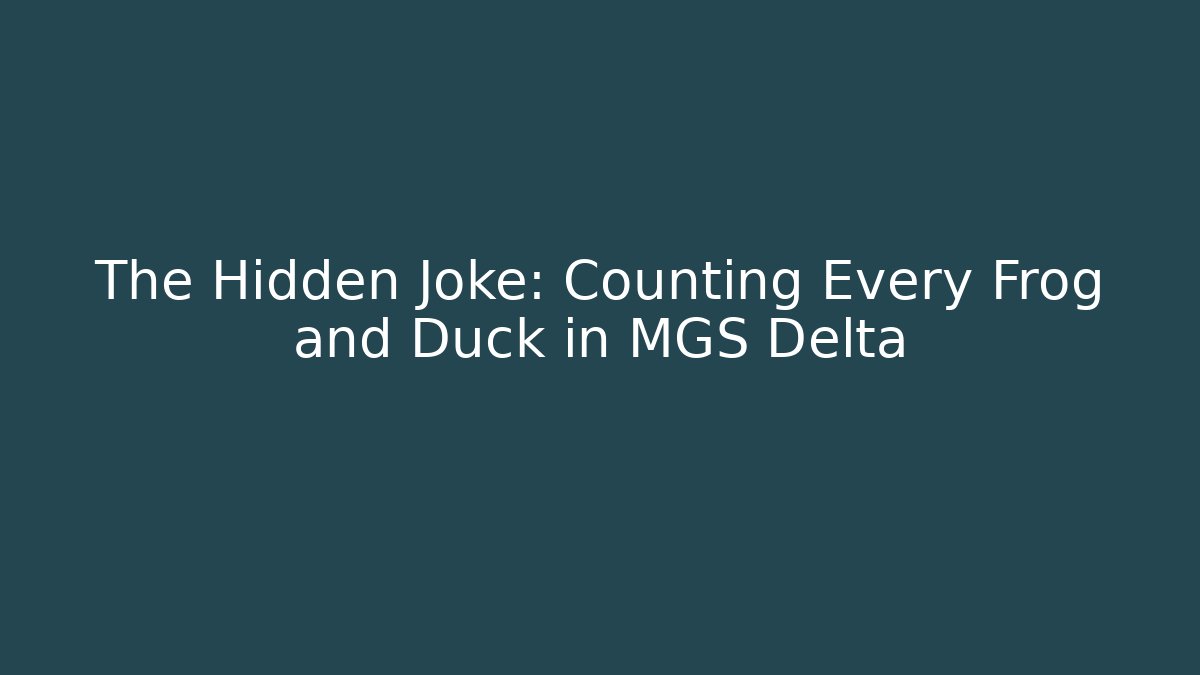 The Hidden Joke: Counting Every Frog and Duck in MGS Delta - Sports History Weekly