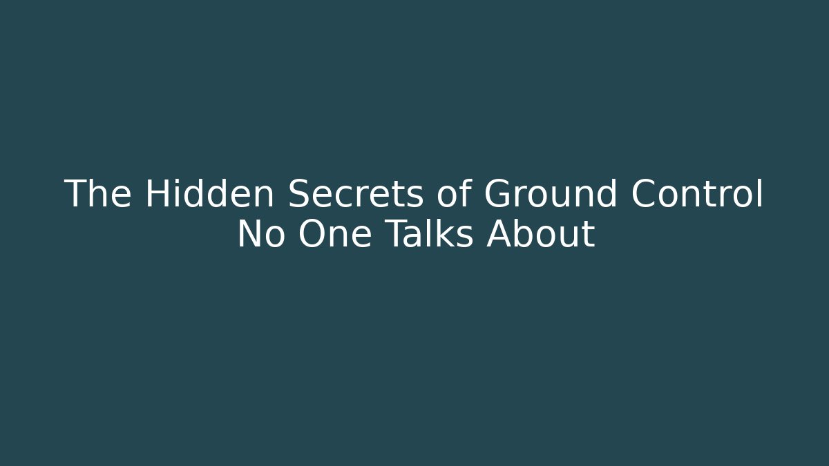 The Hidden Secrets of Ground Control No One Talks About - Sports History Weekly
