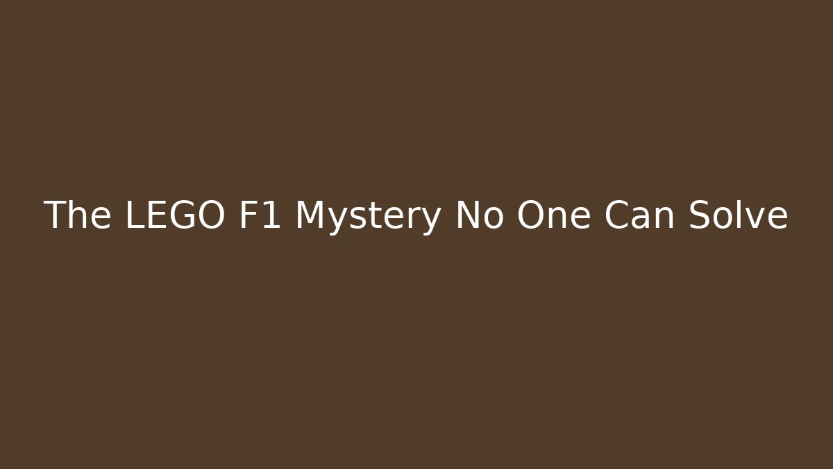 The LEGO F1 Mystery No One Can Solve